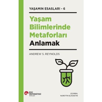 Yaşam Bilimlerinde Metaforları Anlamak