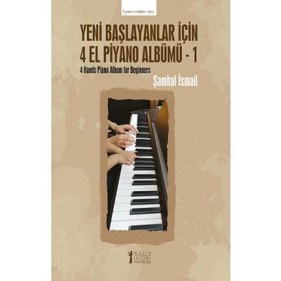 Yeni Başlayanlar İçin 4 El Piyano Albümü - 1