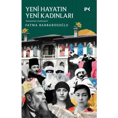 Yeni Hayatın Yeni Kadınları