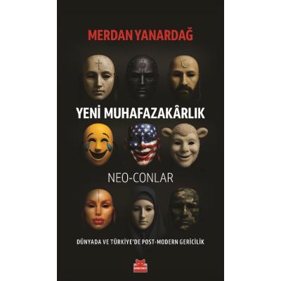 Yeni Muhafazakarlık – Neo-Conlar