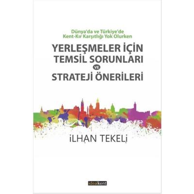 Yerleşmeler İçin Temsil Sorunları Ve Strateji Önerileri