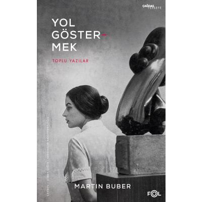 Yol Göstermek –Toplu Yazılar