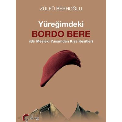 Yüreğimdeki Bordo Bere