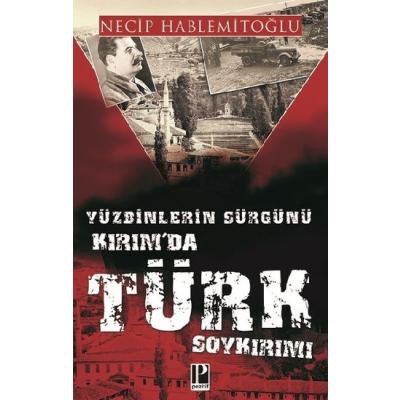 Yüzdinlerin Sürgünü - Kırım'da Türk Soykırımı