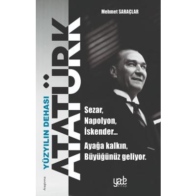 Yüzyılın Dehası Atatürk
