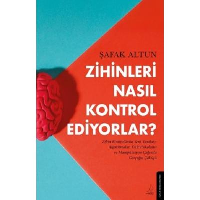 Zihinleri Nasıl Kontrol Ediyorlar?