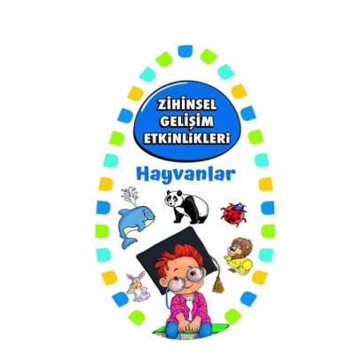 Zihinsel Gelişim Etkinlikleri - Hayvanlar
