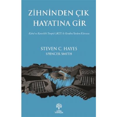 Zihninden Çık Hayatına Gir