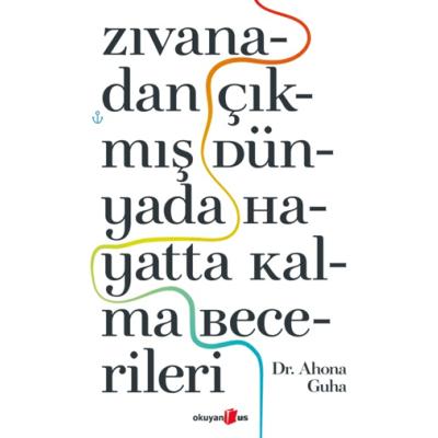 Zıvanadan Çıkmış Dünyada Hayatta Kalma Becerileri