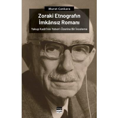 Zoraki Etnografın İmkansız Romanı