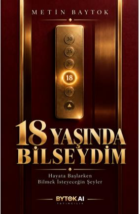 18 Yaşında Bilseydim