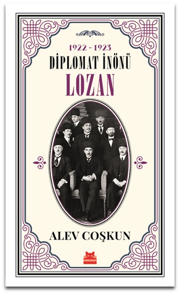 1922-1923 Diplomat İnönü - Lozan