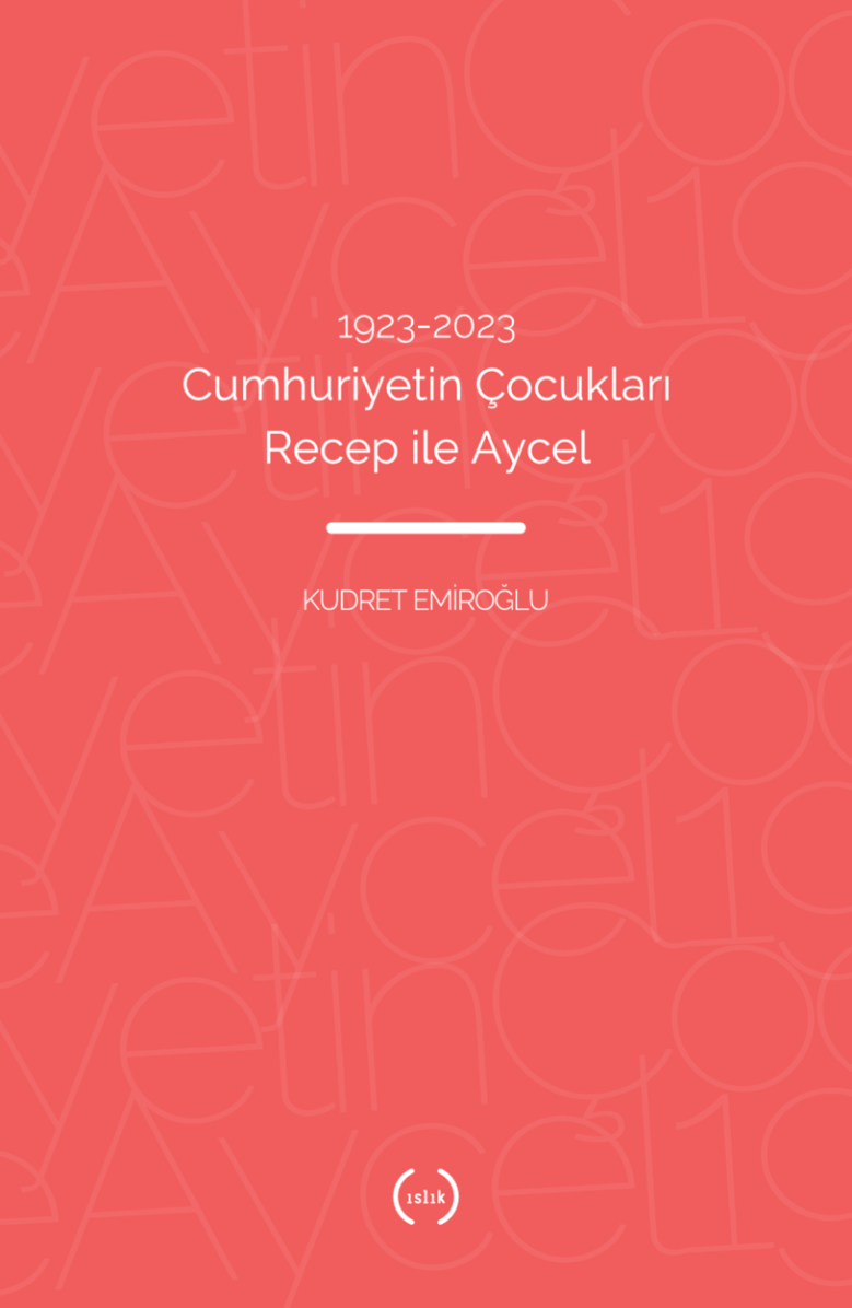 1923-2023 Cumhuriyetin Çocukları Recep İle Aycel