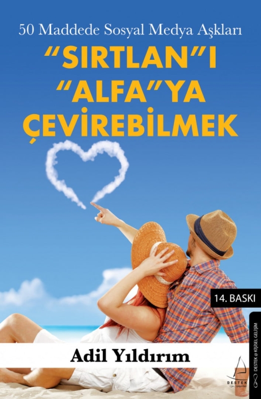50 Maddede Sosyal Medya Aşkları - "Sırtlan"ı "Alfa"ya Çevirebilmek