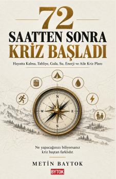 72 Saatten Sonra Kriz Başladı