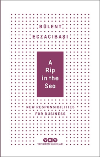 A Rip In The Sea - New Responsibilities For Business
