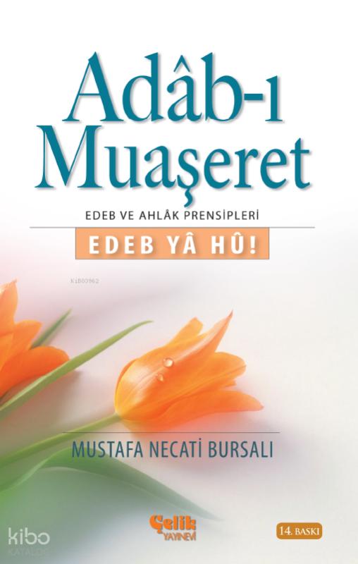 Adab-ı Muaşeret; Edeb Ya Hu!