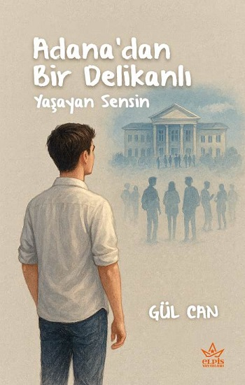 Adana’dan Bir Delikanlı