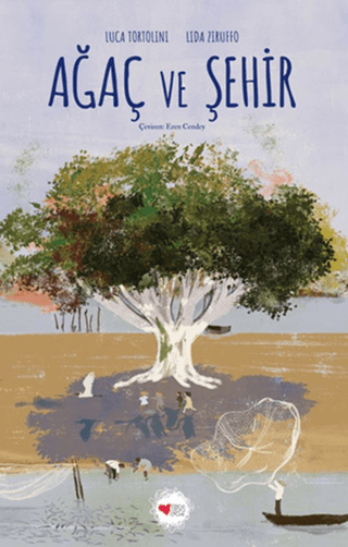 Ağaç ve Şehir (Ciltli)