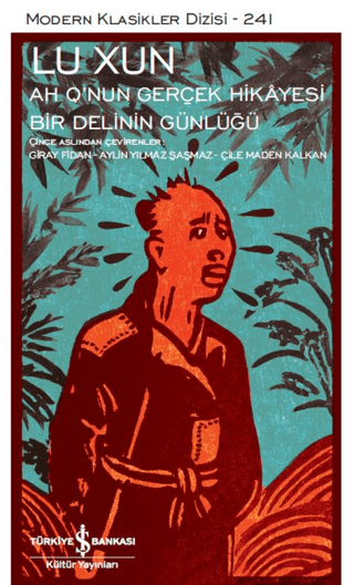 Ah Q’nun Gerçek Hikayesi ile Bir Delinin Günlüğü (Ciltli)