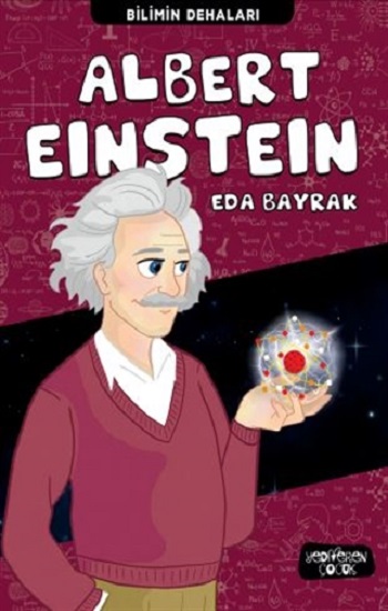 Albert Einstein - Bilimin Dehaları