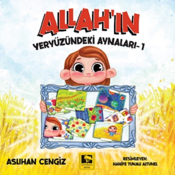 Allah'ın Yeryüzündeki Aynaları-1