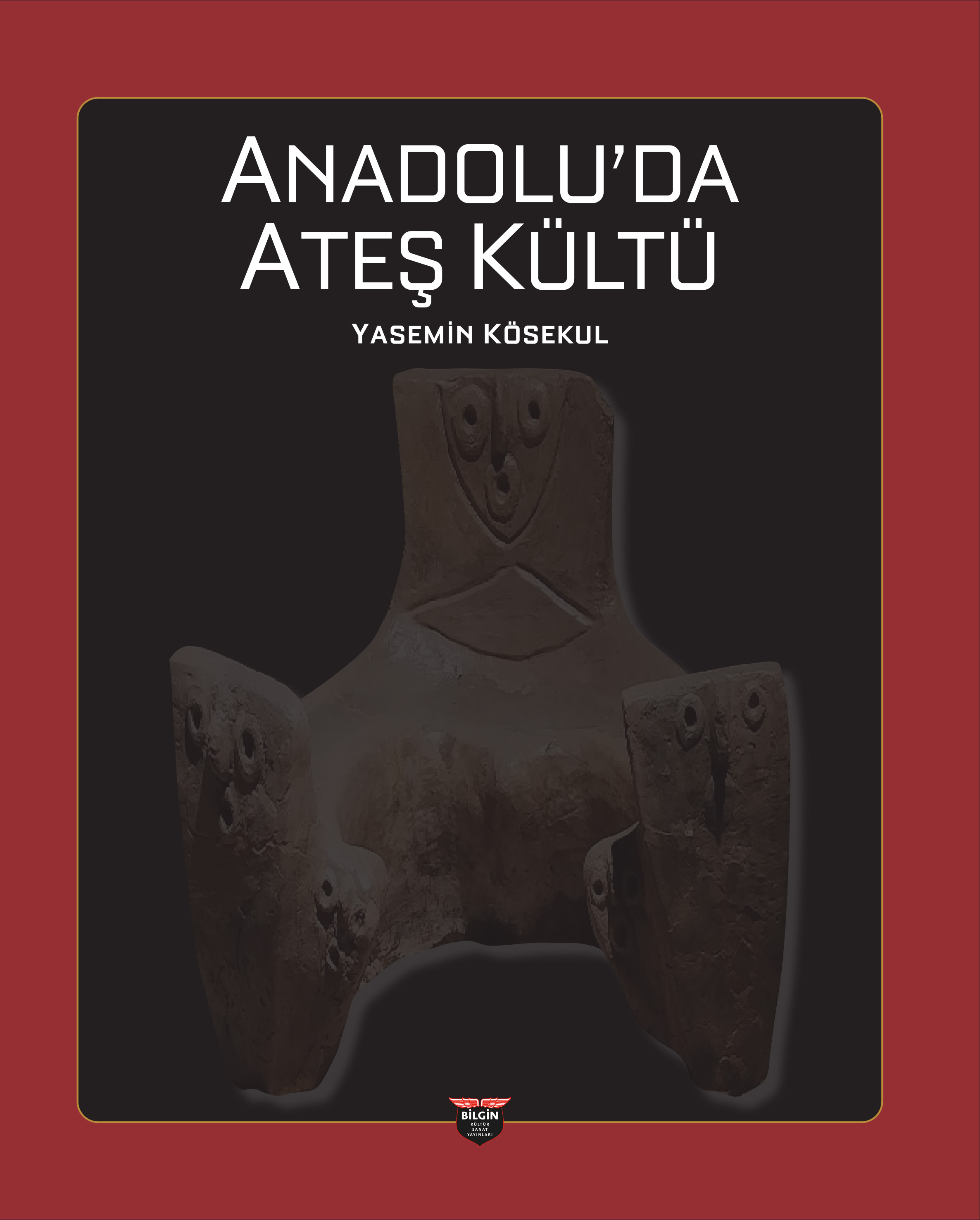 Anadolu’da Ateş Kültü
