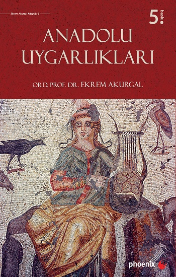 Anadolu Uygarlıkları (Ciltli)