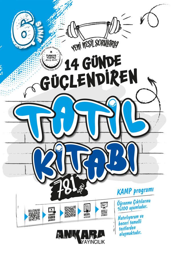 Ankara Yayıncılık 6. Sınıf 14 Günde Güçlendiren Tatil Kitabı