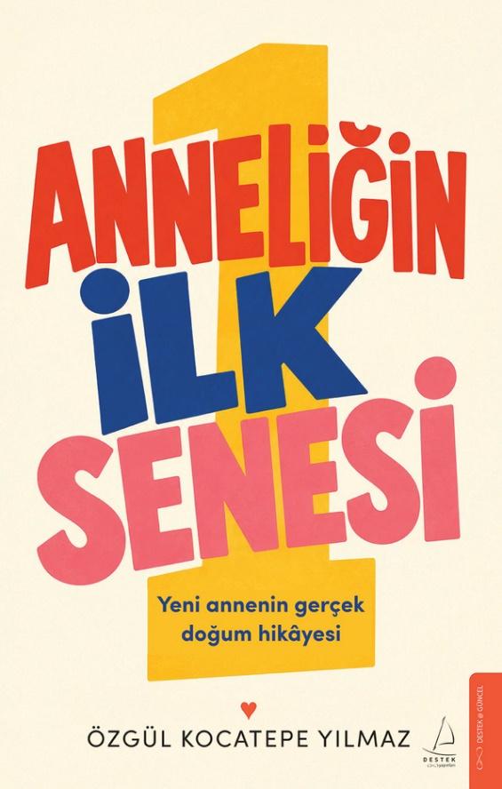 Anneliğin İlk Senesi