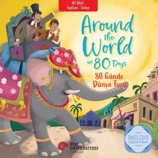 Around The World in 80 Days – 80 Günde Dünya Turu - İngilizce Öğreniyorum