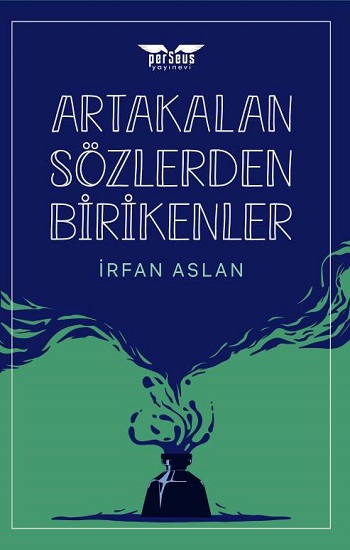 Artakalan Sözlerden Bı̇rı̇kenler