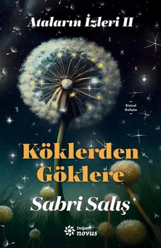 Ataların İzleri 2 : Köklerden Göklere