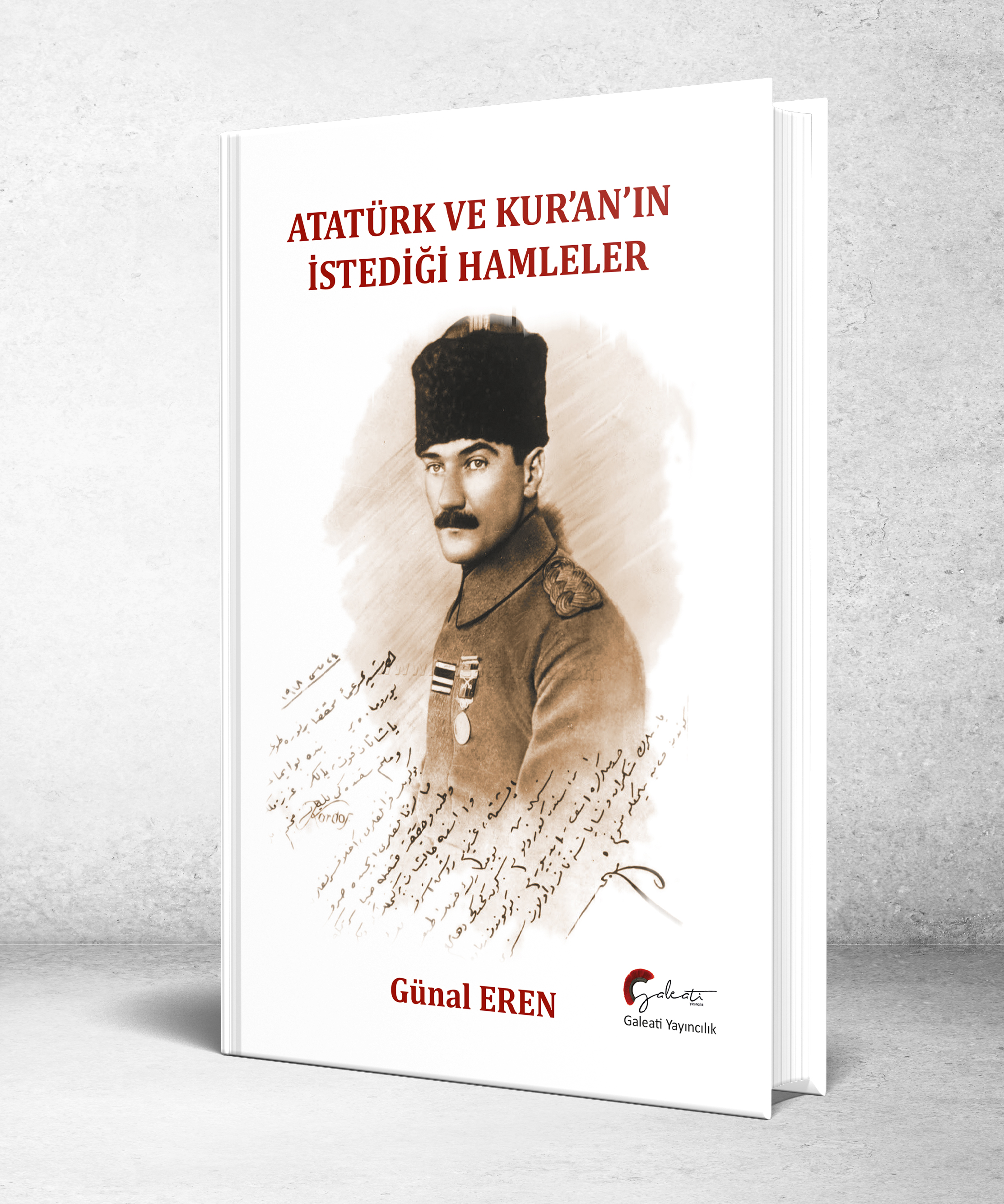 Atatürk ve Kur’an’ın İstediği Hamleler - Ciltli