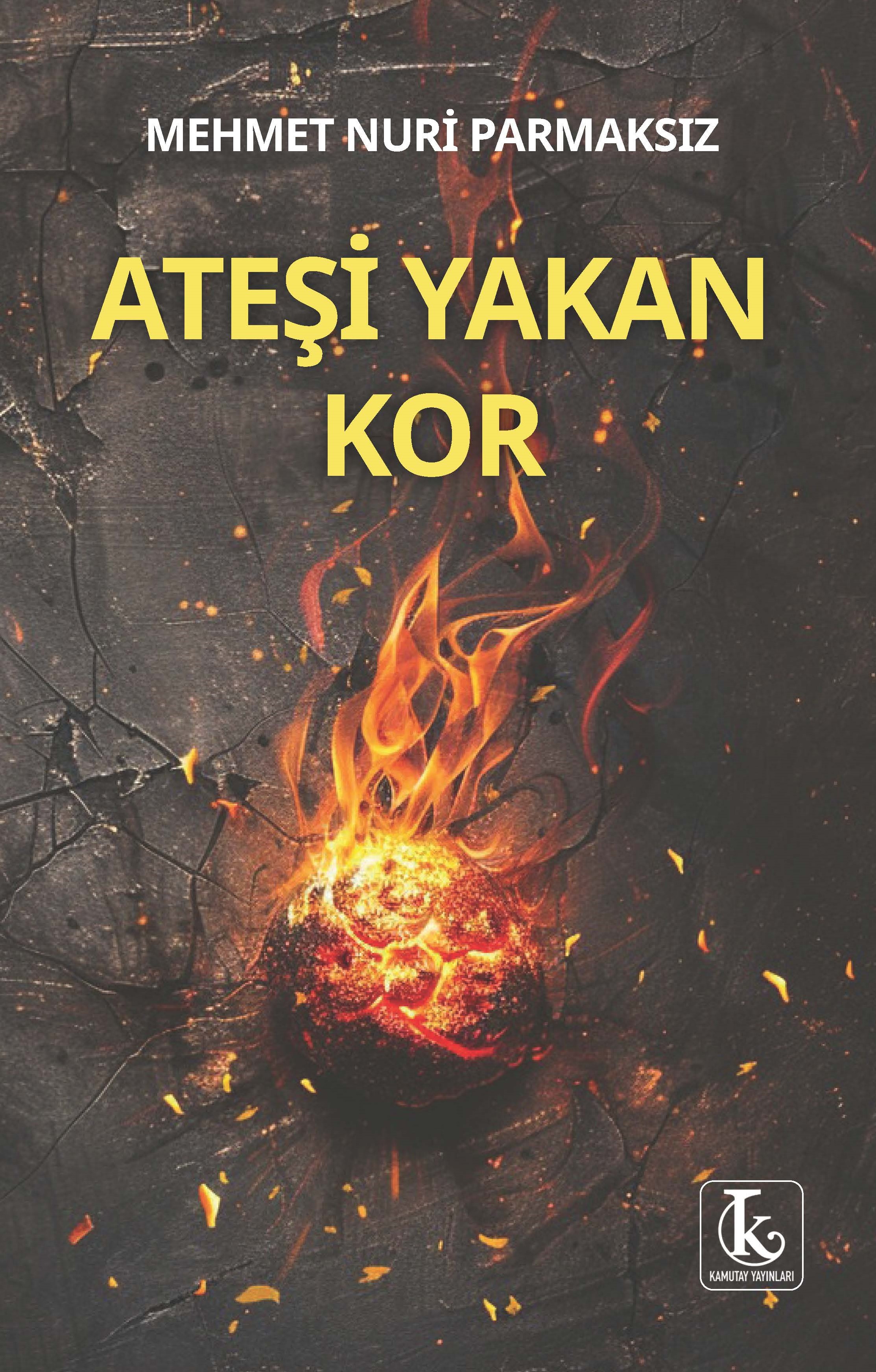 Ateşi Yakan Kor