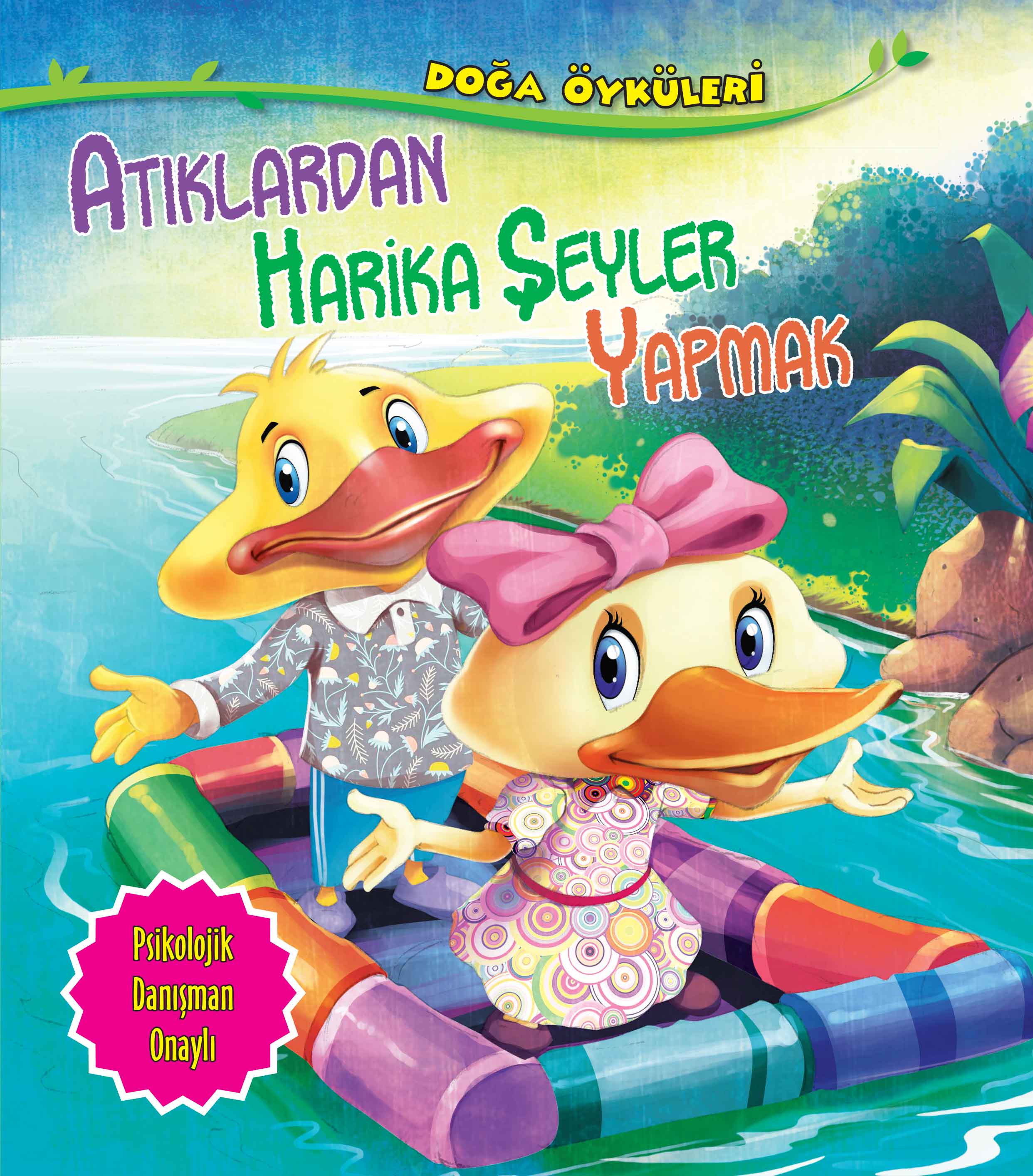 Atıklardan Harika Şeyler Yapmak - Doğa Öyküleri