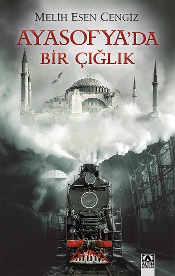 Ayasofya’da Bir Çığlık