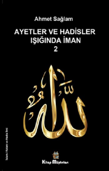 Ayetler ve Hadisler Işığında İman 2