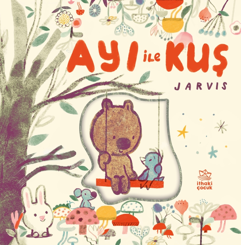 Ayı ile Kuş - Arkadaşlık Öyküleri - Ciltli