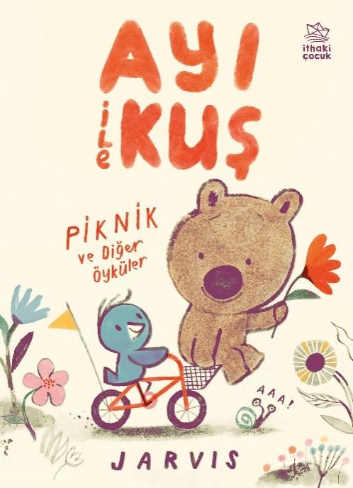 Ayı ile Kuş - Piknik ve Diğer Öyküler