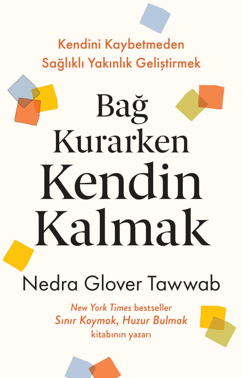 Bağ Kurarken Kendin Kalmak