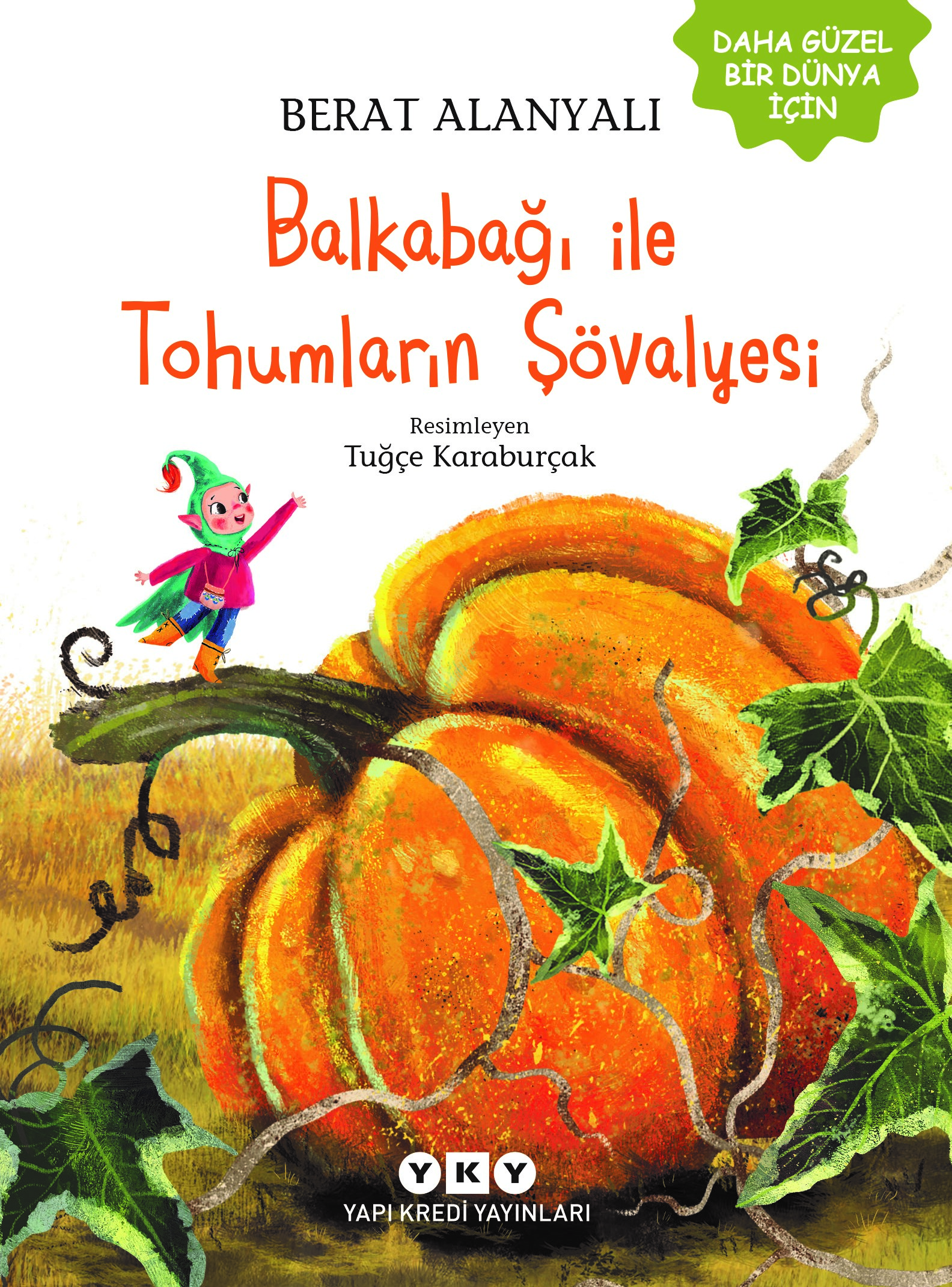 Balkabağı ile Tohumların Şövalyesi