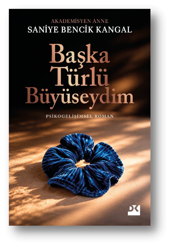 Başka Türlü Büyüseydim
