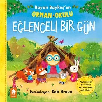 Bayan Baykuş’un Orman Okulu-Eğlenceli Bir Gün