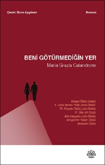 Beni Götürmediğin Yer