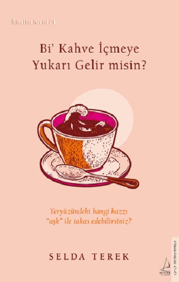 Bi’ Kahve İçmeye Gelir misin?