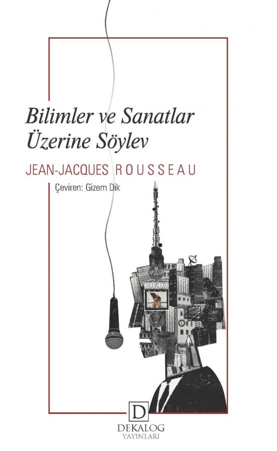Bilimler ve Sanatlar Üzerine Söylev (CEP BOY)