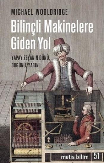 Bilinçli Makinelere Giden Yol