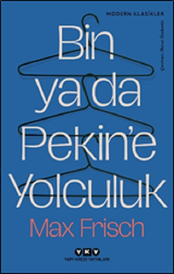 Bin ya da Pekin’e Yolculuk
