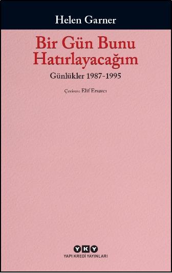 Bir Gün Bunu Hatırlayacağım - Günlükler 2. Cilt, 1987-1995